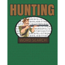 Hunting Word Search: 50 Large Print Word Search Puzzles With Solutions For People That Love Hunting