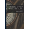 History of New York Ship Yards