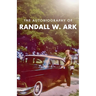 The Autobiography of Randall Ark