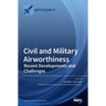 Civil and Military Airworthiness: Recent Developments and Challenges