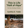 This is Life; "Haik al-Haya": Five Years Teaching in Palestine