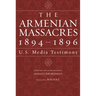 The Armenian Massacres, 1894-1896: U.S. Media Testimony