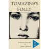 Tomazina's Folly: Volume 1