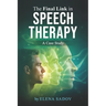 The Last Link in Speech Therapy: A Case Study