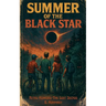 Summer of the Black Star
