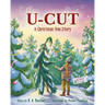 U-Cut: A Christmas Tree Story