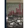 Financial Condition Of The New York, New Haven & Hartford Railroad Company And Of The Boston & Maine Railroad