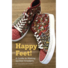 Happy Feet!: A Guide to Making Quilted Sneakers