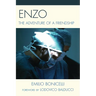 Enzo: The Adventure of a Friendship