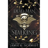 Dead Man Stalking