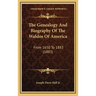 The Genealogy And Biography Of The Waldos Of America: From 1650 To 1883 (1883)