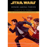 Honor Among Thieves: Star Wars Legends