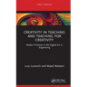 Creativity in Teaching and Teaching for Creativity: Modern Practices in the Digital Era in Engineering