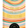 You Are Something Spectacular