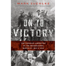 On to Victory: The Canadian Liberation of the Netherlands, March 23-May 5, 1945