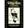 The Song of the Sun: Collected Writings