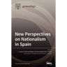 New Perspectives on Nationalism in Spain