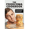 The Foodcoma Cookbook: 20 Instagrammable Burgers That Will Blow Your Mind
