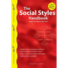 The Social Styles Handbook: Adapt Your Style to Win Trust