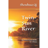 Twin-Sun River: An American POW in China