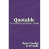 Quotable: The Stuttering Community Speaks
