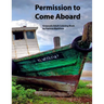 Permission to Come Aboard: Grayscale Adult Coloring Book