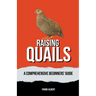Raising Quails: A Comprehensive Beginners' Guide