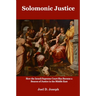 Solomonic Justice: How the Israeli Supreme Court Became a Beacon of Justice in the Middle East