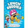 Lunch Buddies: Stunt Sandwich Superstar: A Graphic Novel