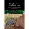 Living Precariously in the Roman World: A Social Archaeology of Inequality