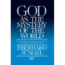 God as the Mystery of the World