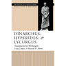 Dinarchus, Hyperides, and Lycurgus