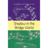 Shadow in the Bridge World
