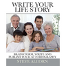 Write Your Life Story: Brainstorm, Write and Publish Your Autobiography