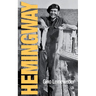 Hemingway: Childhood and Youth in MIichigan