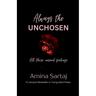 Always The Unchosen: All those unsaid feelings
