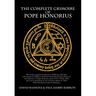 The Complete Grimoire of Pope Honorius