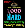 1,000 Hard Word Search Puzzles to Boost Your IQ: Fun Way to Improve Brain & Memory