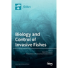 Biology and Control of Invasive Fishes