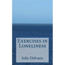 Exercises in Loneliness
