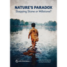 Nature's Paradox: Stepping Stone or Millstone?