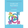 Gender and Pop Culture: A Text-Reader (Second Edition)