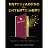 Entertaining the Entertainers: What Goes On Before the Curtain Goes Up