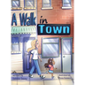 A Walk in Town
