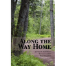 Along the Way Home
