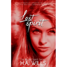 Lost Spirit: Book Four of The Bound Spirit Series