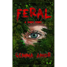 Feral: A short story