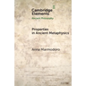 Properties in Ancient Metaphysics