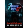 Seven Deadly Pens 3: Short stories that kill with surprise