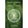 Sacred Geometry and Magical Symbols